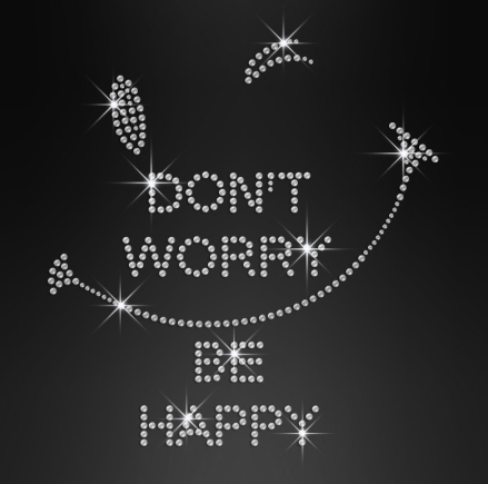 Strass Bügelbild Don’t worry be happy – Motiv 260201 (15,8 x 16,5 cm)