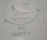 Strass Bügelbild Don’t worry be happy – Motiv 260201 (15,8 x 16,5 cm)